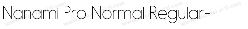 Nanami Pro Normal Regular字体转换